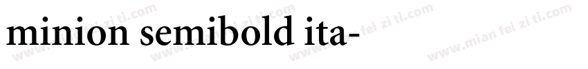 minion semibold ita字体转换